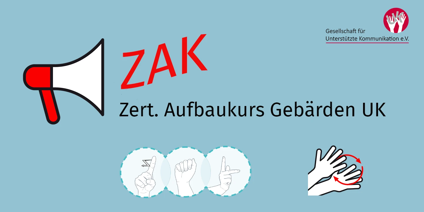 Flyer ZAK. Zertifizierter Aufbaukurs Geb&auml;rden Unterst&uuml;tzte Kommunikation.