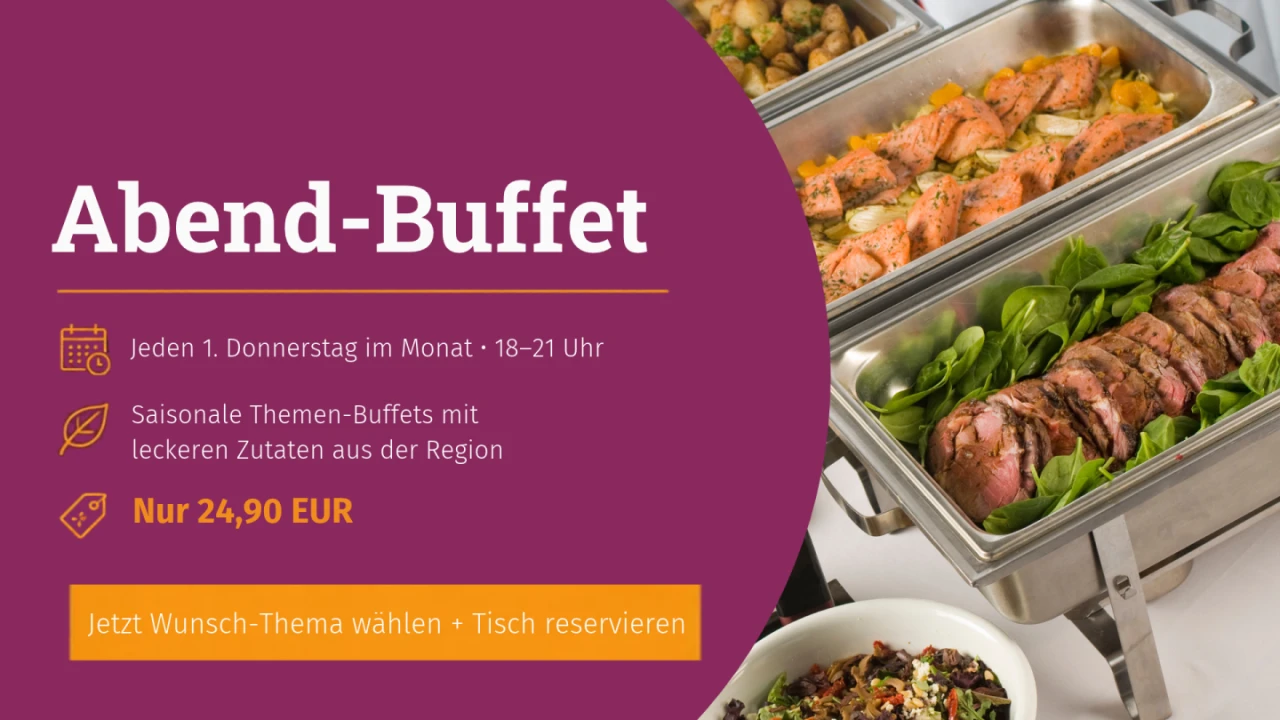 Lila Hintergrund mit wei&szlig;em Text "Abend-Buffet". Darunter: Kalendersymbol mit Text "Jeden 1. Donnerstag im Monat &middot; 18&ndash;21 Uhr", Blatt-Symbol mit "Saisonale Themen-Buffets mit leckeren Zutaten aus der Region", Preissymbol mit "Nur 24,90 EUR". Gelbes Banner unten mit "Jetzt Wunsch-Thema w&auml;hlen + Tisch reservieren". Rechts ein Buffet mit Fleisch, Gem&uuml;se und Salat.